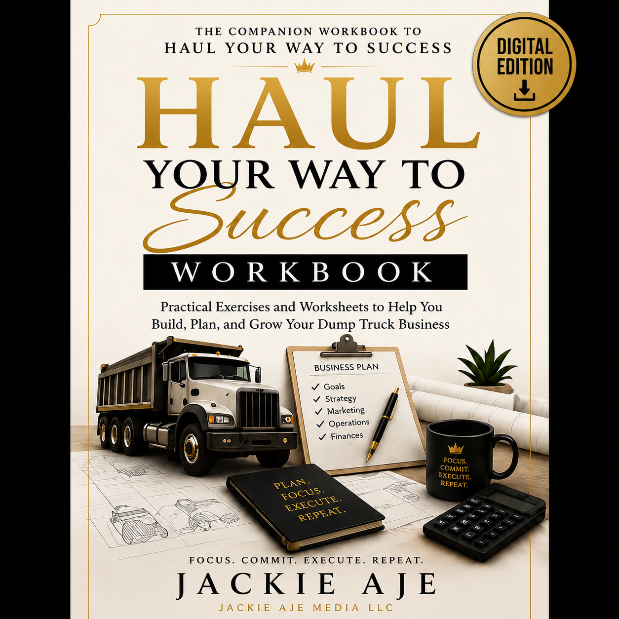 Haul Your Way to Success Workbook (Digital Edition)